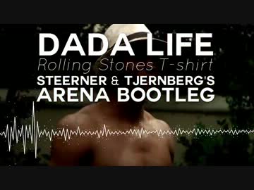 Dada Life - Rolling Stones T-Shirt (Steerner & Tjernberg's Arena Bootleg)