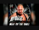 【WWE】Ryback 新テーマ曲「Meat on the table」【ライバック】