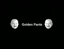 【音ゲイ】 Golden Pants 【再UP】