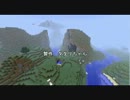 【Minecraft】世界の中心で一人残されたケモノ part1