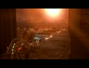 DeadSpace1を初見プレイしてみた。part30