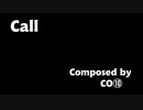 【着メロ用】　ＣＡＬＬ　【テクノ】
