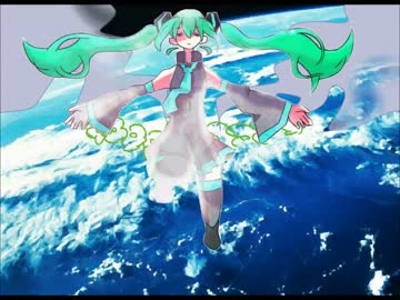 【初音ミク】世界【オリジナル曲】