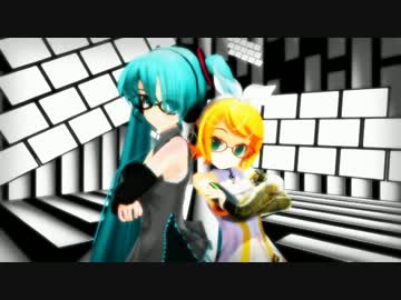 【MMD】リンちゃんとミクさんがメランコリックを踊ったよ♪【XS・らぶ】