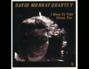 [1377] I WANT TO TALK ABOUT YOU - DAVID MURRAY