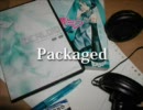 〔初音ミク〕Packaged〔歌ってみた〕