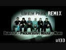 【BGM】Linkin Park Remix (Dubstep+)【U133】