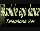 【Telephone】absolute ego dance【カバー曲】