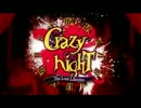 Crazy ∞ nighT　を歌ってみた