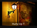 Hurry UP！