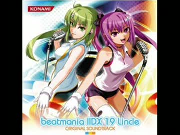 【30分耐久】beatmaniaIIDX19 Lincle 選曲BGM【L.E.D】