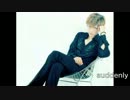 (歌詞朗読)歌詠み人／焰　 suddenly／Gackt