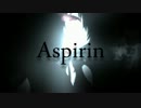 ナースが【Aspirin】歌ったよver.自由