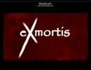 【荒ぶり実況】ExMortis2 【パート１】
