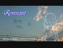 【GUMI】 Remnant 【オリジナル】