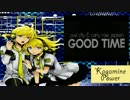 Good Time - Kagamine Len & Kagamine Rin