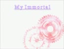 【トークロイド】My Immortal #1【ボイスドラマ】