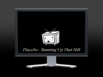 【洋楽】Placebo / Running Up That Hill
