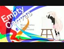 【IA】 Empty Canvas 【オリジナル】