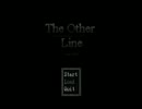 「あ、もしもし、The other lineのゆっくり実況ですか？」