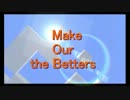 【予告】Make Our the Betters #0【Minecraft】