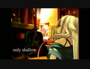 【IA】 only shallow (Short  Acoustic)  【マイブラカバー】
