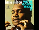 Little Milton - You're Welcome To The Club