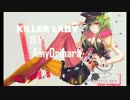 【AmyOrihara】VOCALOID - KiLLER LADY [Cover]
