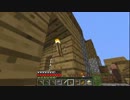 【Minecraft】この世界に住処がほしい実況プレイ Part21