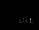 【合体してみた】siGrE【蒼姫ラピス】【ZacO】