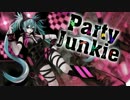 【ニコカラ】 Party Junkie（off vocal）【－２】