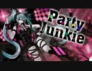 Party Junkie 歌ってみた☆Chia☆