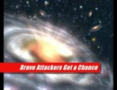 【自作曲】Brave Attackers Get a Chance -反撃-