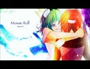 【零霞】　モザイクロール　【歌ってみた】