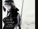 GLAY new single “JUSTICE [from] GUILTY” preview