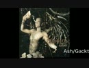 (歌詞朗読)歌詠み人／焰　Ash／Gackt