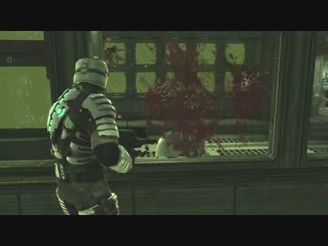 【プレイ動画】DEAD SPACE【Part.3】
