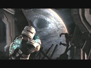 【プレイ動画】DEAD SPACE【Part.4】