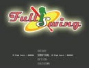 【DXライブラリ】 Full_Swing 【プレイ動画】