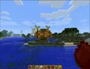 癒しを求めて……マイクラよ！私は帰ってきた　7日め