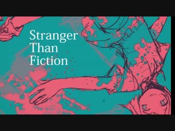 【NNI】 Stranger than fiction 【オリジナル曲】