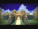 【Minecraft】Create the world.－Part.3-2－