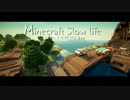 Minecraft ~Slow life~ ゆっくり村づくり ~ 5 ~
