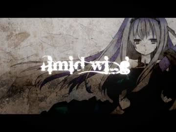 【NNI】Timid wing【オリジナル曲】