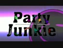 【びすと】Party Junkie【歌ってみた】