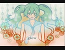 『glow』　歌ってみた　by Plue 「コーラス　by 春の左利き」