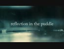 【NNI】 Reflection In The Puddle [on female vocal] 【こじろ】