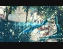 【初音ミク】オリジナル曲vol.17 LOST DAYS