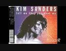 Kim Sanders - Tell Me That You Want Me