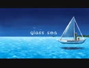 自主制作アニメ「glass sea」